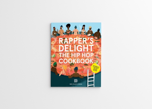 [9789185639700] Rapper's Delight: The Hip Hop Cookbook